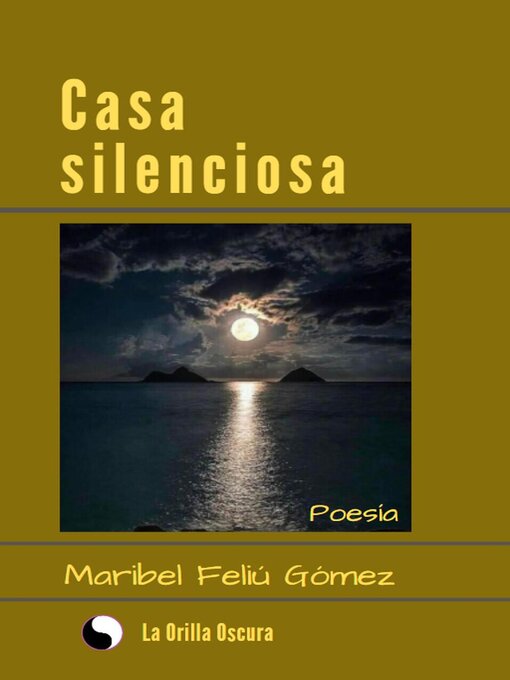 Title details for Casa silenciosa by Maribel Feliu Gómez - Available